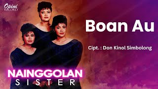 Nainggolan Sister - Boan Au (Vidio Lirik)