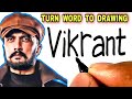 How to Turn Word VIKRANT into Kichcha Sudeep Drawing
