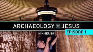 Archaeology and Jesus Episode 1 - featuring Dr. Craig Evans