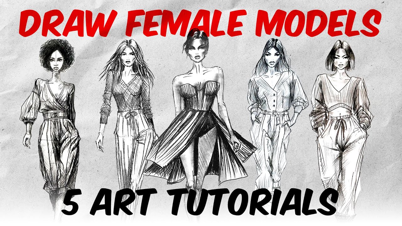 5 Essential Art Tutorials For Drawing Female Models Beginner To Pro 5-essential-art-tutorials-for-drawing-female-models-beginner-to-pro