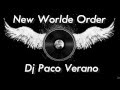 New worlde order  dj paco verano original remix