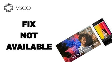 How To Fix And Solve Vsco App Not Available | Final Solution
