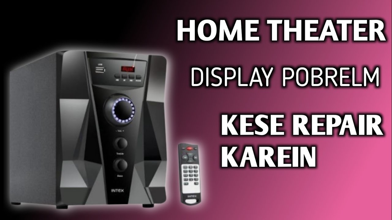 Home theater display not working/5.1 home theater repair YouTube