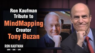 Ron Kaufman Tribute to Mind Mapping Creator Tony Buzan