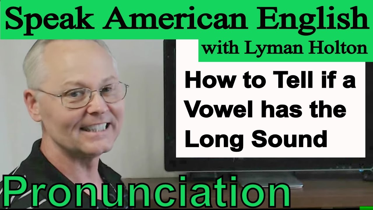 How to Tell if a Vowel has the Long Sound in English - Video 15