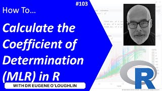 How To... Calculate the Coefficient of Determination in R #103