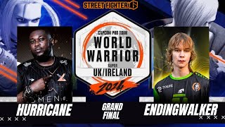 SF6 | WORLDWARRIOR 2024 UK /IRELAND GRANDFINAL : HURRICANE VS ENDINGWALKER