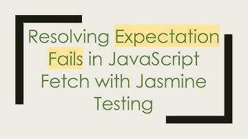 Resolving Expectation Fails in JavaScript Fetch with Jasmine Testing