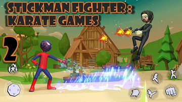 Stickman Fighter: Karate Games - Gameplay Walkthrough Part 2 (iOS,Android)