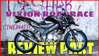 VIXION MODIF ROAD RACE - REVIEW VIXION ALA CINEMATIC