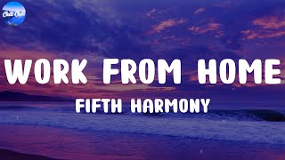 Fifth Harmony - Work from Home (Lyrics)