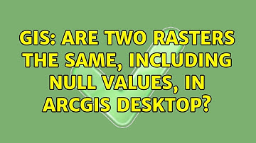 GIS: Are two rasters the same, including null values, in ArcGIS desktop? (2 Solutions!!)