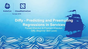 Diffy - Predicting and Preempting Regressions in Services - Puneet Khanduri & Prashant Khanduri