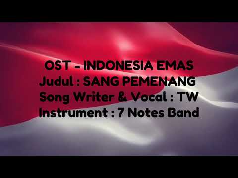 OST Indonesia Emas - Sang Pemenang