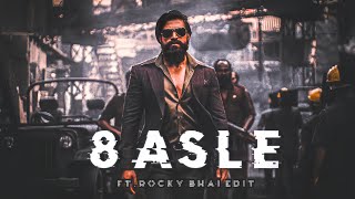 8 Asle X Rocky Bhai Edit Kgf Chapter 2 Yash Edit