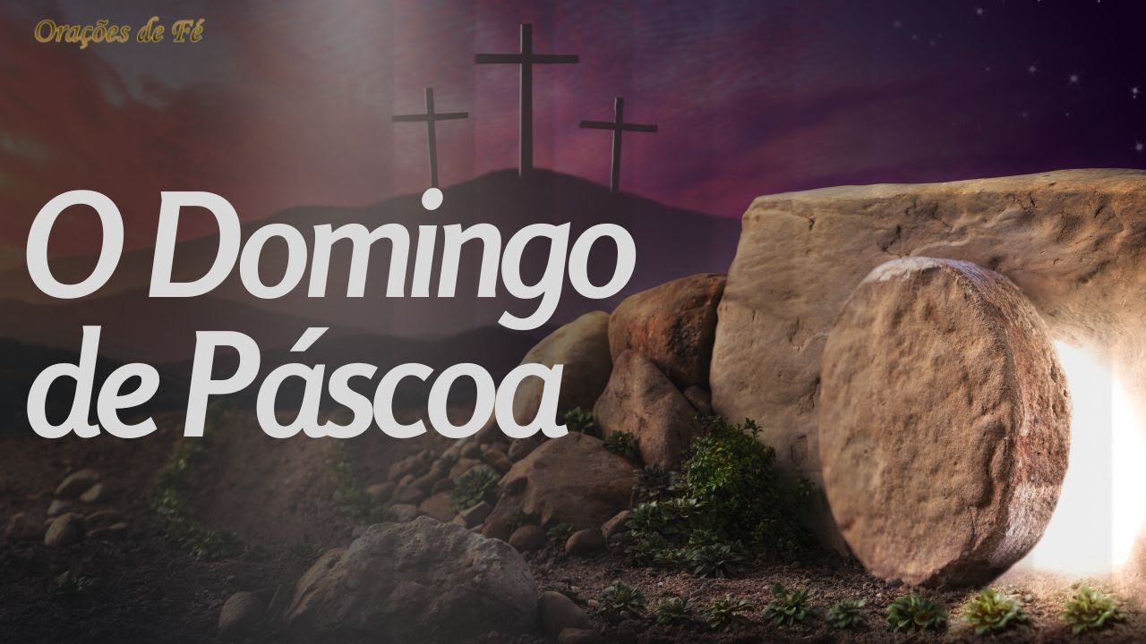 O Domingo de Páscoa