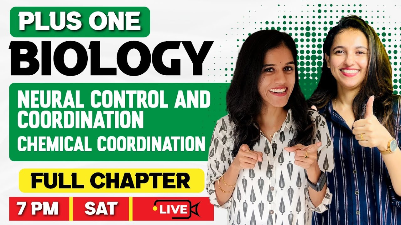 Plus One Biology Neural Control & Coordination | Chemical Coordination | Full Chapter | Exam Winner