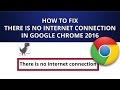 How To Fix There is no Internet connection - DNS_PROBE_FINISHED_NO_INTERNET in Google Chrome