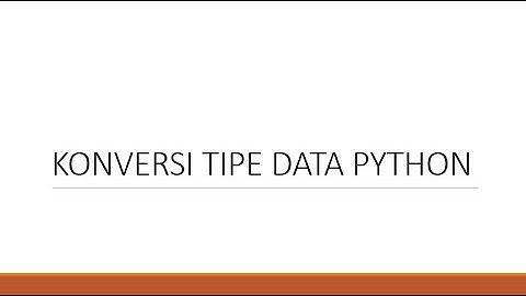 Konversi Tipe Data Python - Google Colab