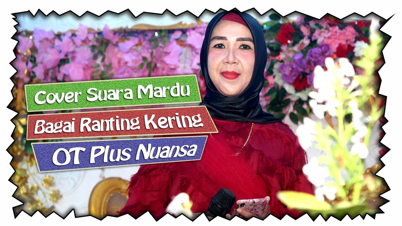 Bagai Ranting Kering | Cover Dangdut | OT Plus Nuansa