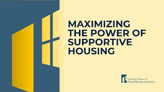 Maximizing the power of supportive housing! Highlights from our Research into Action Series
