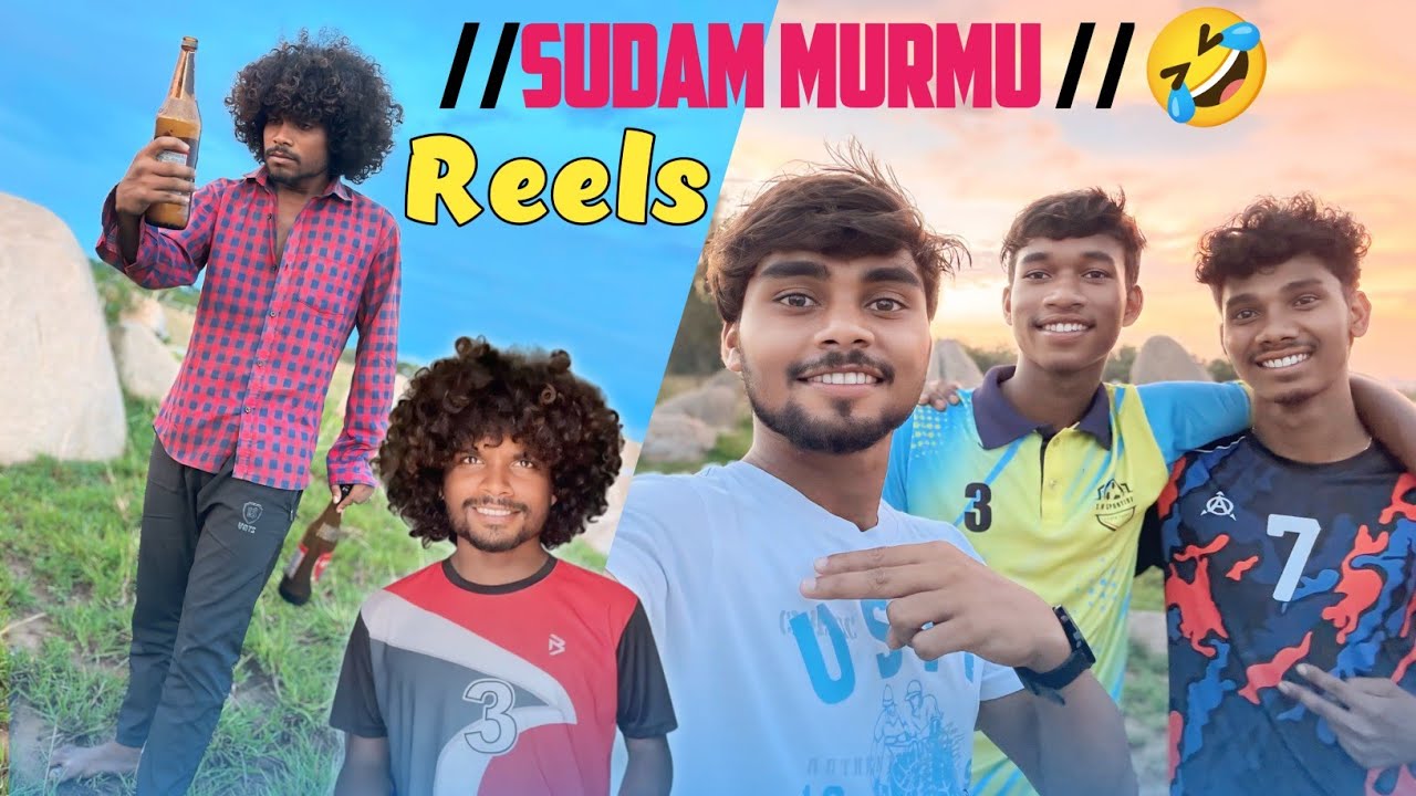 Sudam Murmu Tikinah Reels 🤣 First Time nokanah 😇