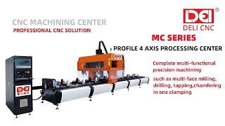 Celebrity DELI CNC | MC SERIES PROFILE 4 AXIS PROCESSING CENTER Wealth
