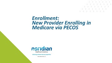 Enrollment: New Provider Enrolling in Medicare via PECOS