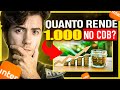 BANCO INTER! Quanto rende R$ 1.000 no CDB de Liquidez Diária?