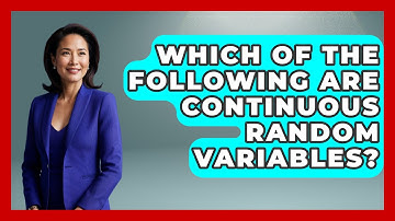 Which Of The Following Are Continuous Random Variables? - The Friendly Statistician