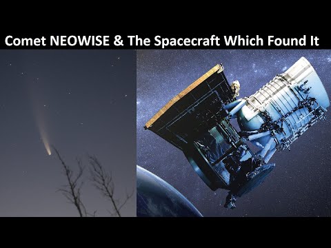 NEOWISE - The Comet & The Story of The Spacecraft Which Discovered It