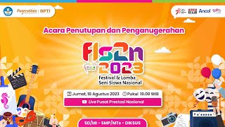 Acara Penutupan dan Penganugerahan FLS2N Jenjang SD, SMP,  dan Jenjang Pendidikan Khusus