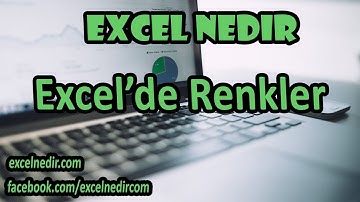 EXCEL RENK OLUŞTURMA ( MAKRO İLE)