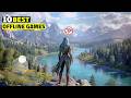 Top 10 NEW OFFLINE Games for Android &amp; iOS 2026 (High Graphics)