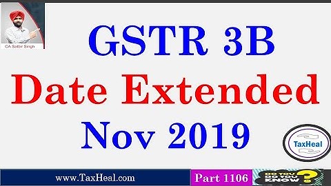 GSTR 3B date  Extended for Nov 2019