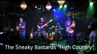 High Country The Sneaky Bastards 7/7/2012