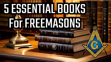 The 5 Books Every Freemason Needs ASAP!