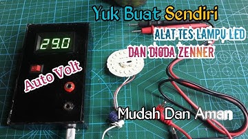 Cara Membuat Alat Tes Lampu Led Auto Volt | Aman Gak Nyetrum