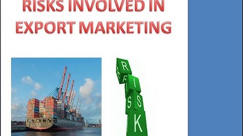 Risks involved in Export Marketing