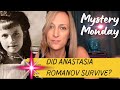 Mystery monday the grand finale did anastasia romanov survive