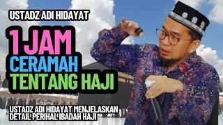 1 Hour Lecture by Ustadz Adi Hidayat on Hajj