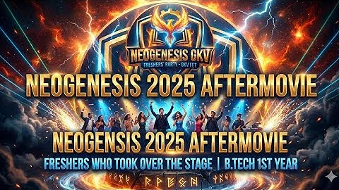 NEOGENESIS 2025 | The Birth of a New Legacy | B.Tech Freshers Cultural Night