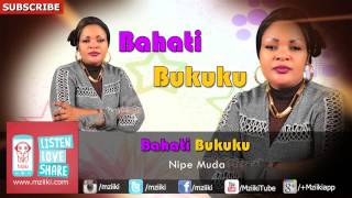 Nipe Muda | Bahati Bukuku | Official Audio