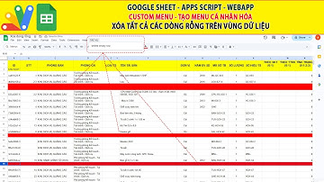 Web App Script Webapp | Tạo custom menu - Xóa tất cả dòng Rỗng trên vùng dữ liệu Nhanh chống