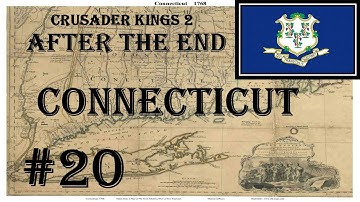 Crusader Kings 2 - After The End - Connecticut #20
