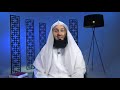 EP 10 (Contentment with Prohibitions) - Contentment from Revelation by Mufti Ismail Menk