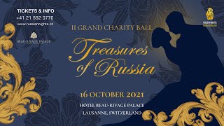 II Grand Charity Ball «Treasures of Russia», 16 october 2021, Lausanne
