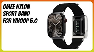 REVIEW (2026): omee Nylon Sport Band for Whoop 5.0. Features screenshot 4