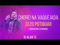 ZEZO POTIGUAR - CHOREI NA VAQUEJADA