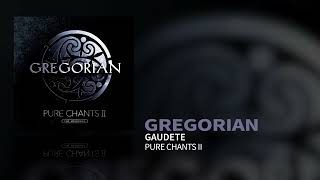 Gregorian - Gaudete (Official Audio) (World Tour 2024/2025 Setlist)